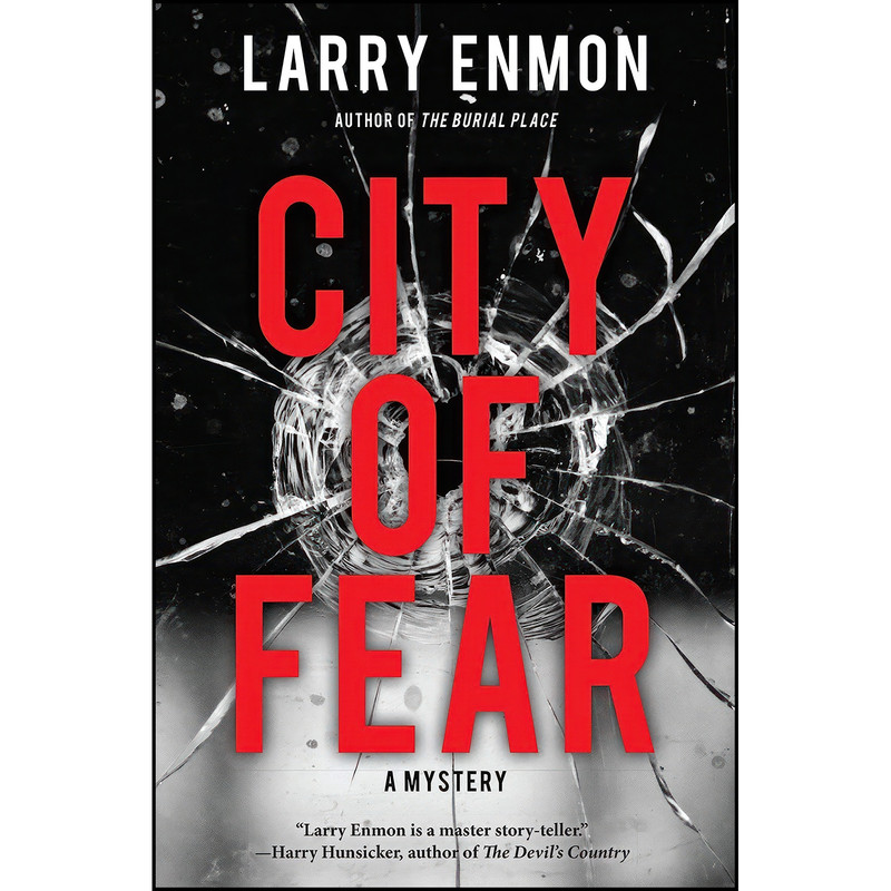 کتاب City of Fear اثر Larry Enmon انتشارات Crooked Lane Books کتاب City of Fear اثر Larry Enmon انتشارات Crooked Lane Books