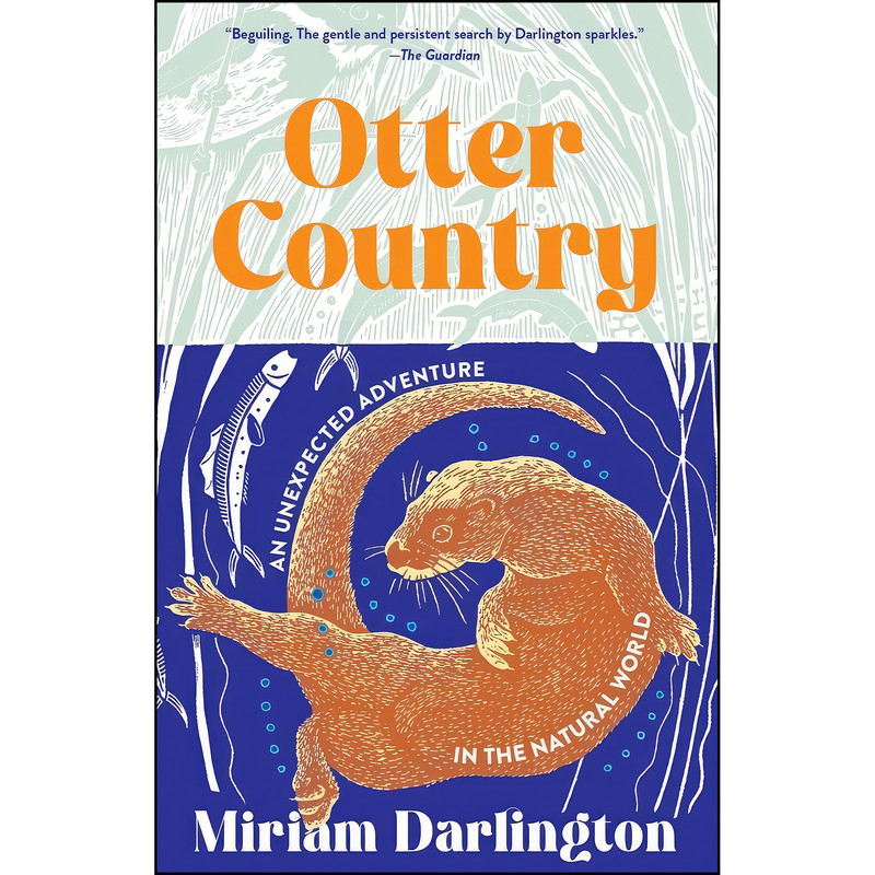 کتاب Otter Country اثر Miriam Darlington انتشارات Tin House Books کتاب Otter Country اثر Miriam Darlington انتشارات Tin House Books
