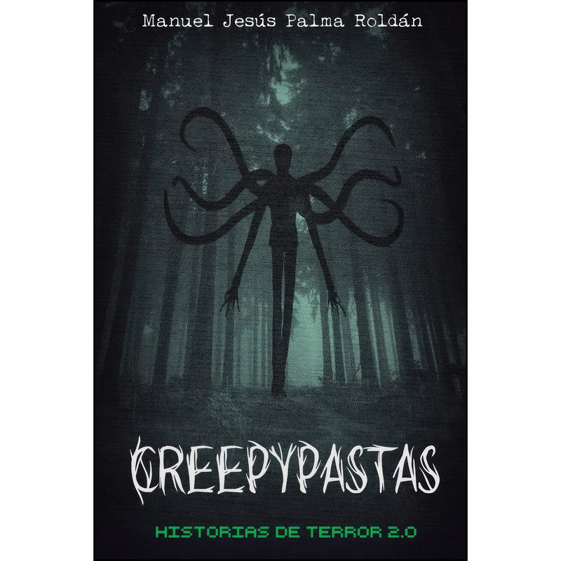 کتاب Creepypastas اثر Manuel J. Palma Roldan انتشارات تازه ها کتاب Creepypastas اثر Manuel J. Palma Roldan انتشارات تازه ها