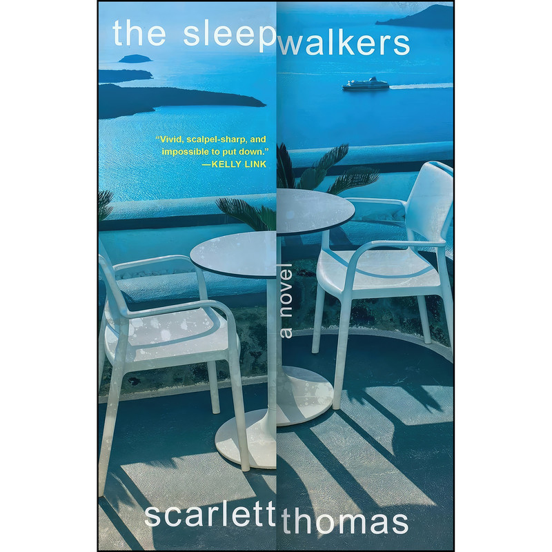 کتاب The Sleepwalkers اثر Scarlett Thomas انتشارات Simon & Schuster کتاب The Sleepwalkers اثر Scarlett Thomas انتشارات Simon & Schuster