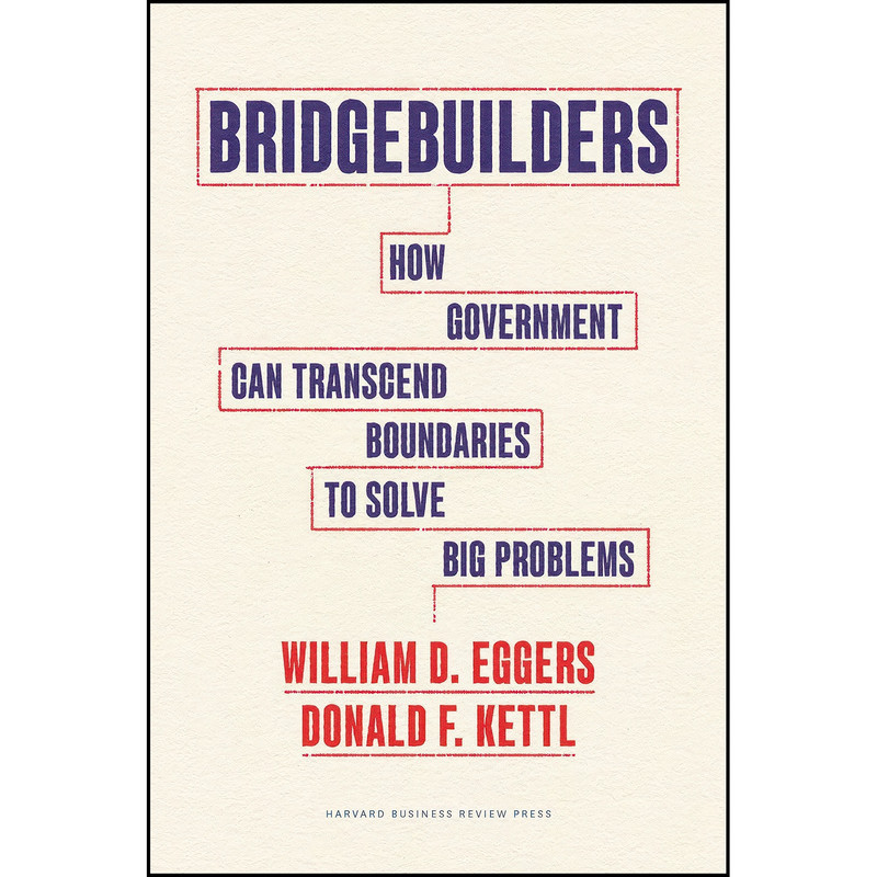 کتاب Bridgebuilders اثر جمعي از نويسندگان انتشارات Harvard Business Review Press کتاب Bridgebuilders اثر جمعي از نويسندگان انتشارات Harvard Business Review Press