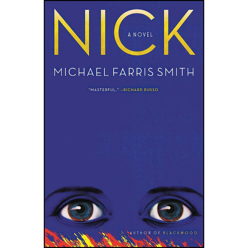 کتاب Nick اثر Michael Farris Smith انتشارات Little, Brown and Company کتاب Nick اثر Michael Farris Smith انتشارات Little, Brown and Company