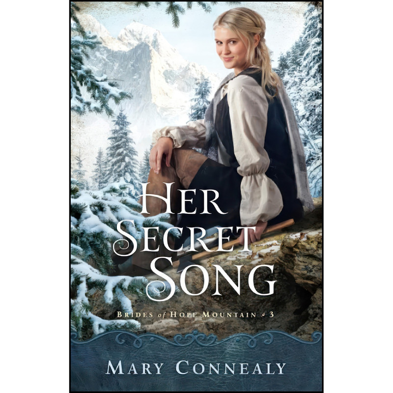 کتاب Her Secret Song اثر Mary Connealy انتشارات Bethany House Publishers کتاب Her Secret Song اثر Mary Connealy انتشارات Bethany House Publishers