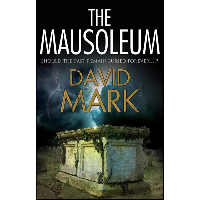 کتاب Mausoleum, The اثر David Mark انتشارات Severn House کتاب Mausoleum, The اثر David Mark انتشارات Severn House