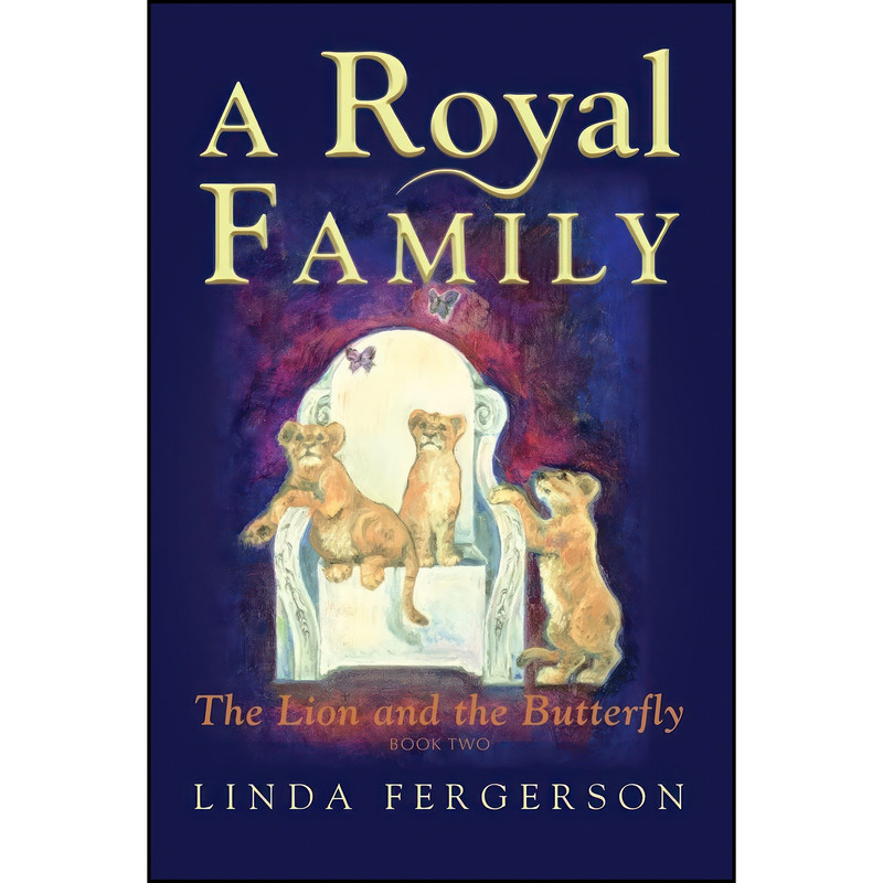 کتاب A Royal Family اثر Linda Fergerson انتشارات Carpenter's Son Publishing کتاب A Royal Family اثر Linda Fergerson انتشارات Carpenter's Son Publishing