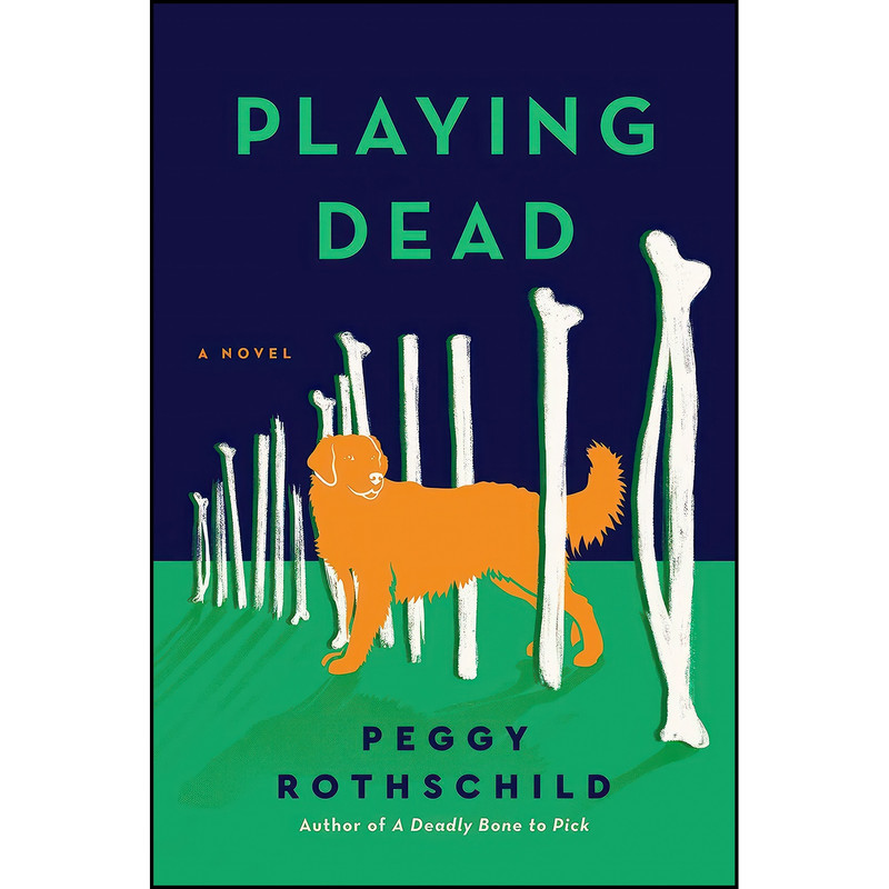 کتاب Playing Dead اثر Peggy Rothschild انتشارات Berkley کتاب Playing Dead اثر Peggy Rothschild انتشارات Berkley