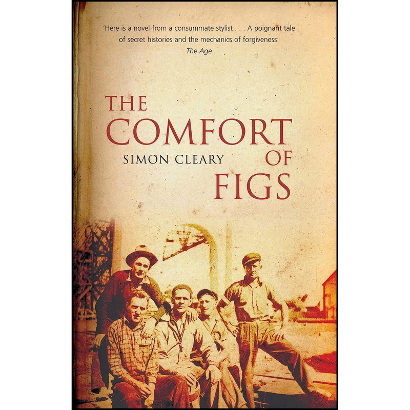 کتاب The Comfort of Figs اثر Simon Cleary انتشارات University of Queensland Press کتاب The Comfort of Figs اثر Simon Cleary انتشارات University of Queensland Press