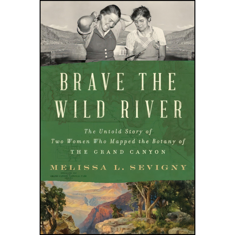 کتاب Brave the Wild River اثر Melissa L. Sevigny انتشارات W. W. Norton & Company کتاب Brave the Wild River اثر Melissa L. Sevigny انتشارات W. W. Norton & Company