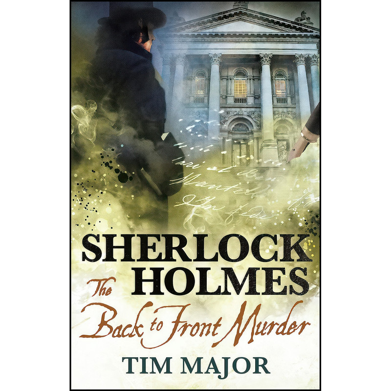 کتاب The New Adventures of Sherlock Holmes - The Back to Front Murder اثر Tim Major انتشارات Titan Books کتاب The New Adventures of Sherlock Holmes - The Back to Front Murder اثر Tim Major انتشارات Titan Books
