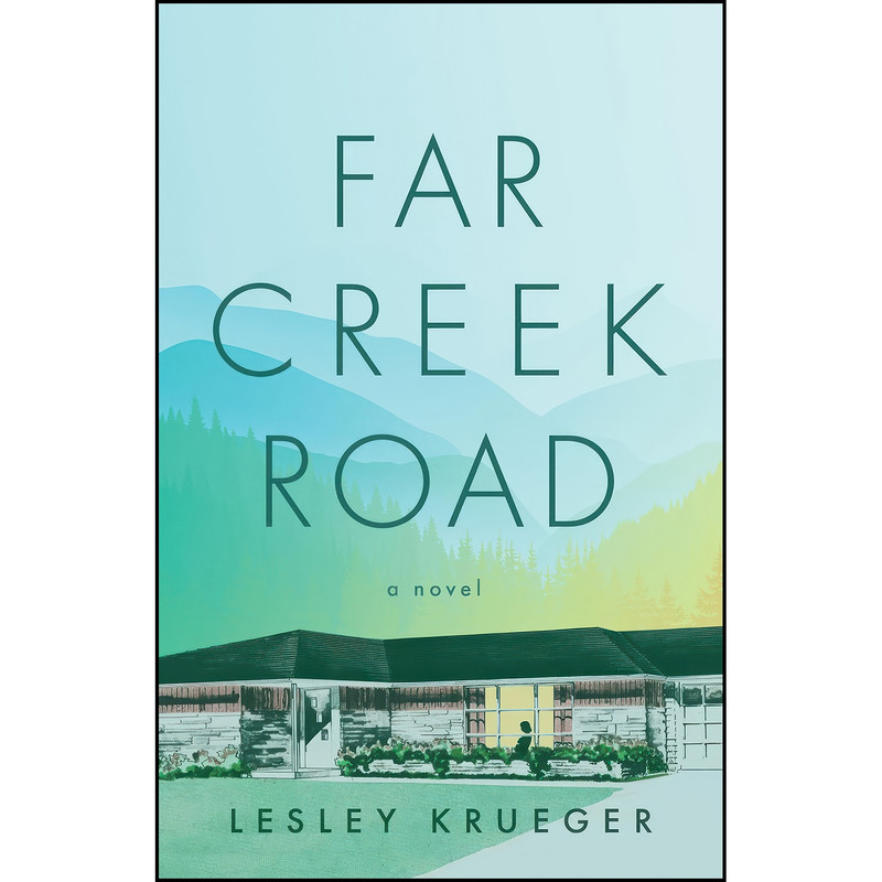 کتاب Far Creek Road اثر Lesley Krueger انتشارات ECW Press کتاب Far Creek Road اثر Lesley Krueger انتشارات ECW Press