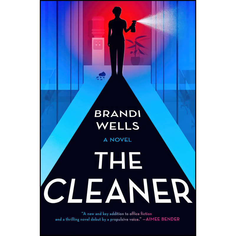 کتاب The Cleaner اثر Brandi Wells انتشارات Hanover Square Press کتاب The Cleaner اثر Brandi Wells انتشارات Hanover Square Press