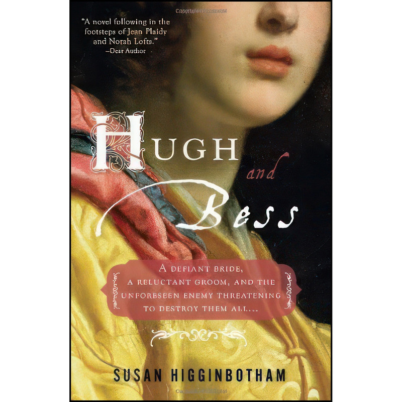 کتاب Hugh and Bess اثر Susan Higginbotham انتشارات Sourcebooks Landmark کتاب Hugh and Bess اثر Susan Higginbotham انتشارات Sourcebooks Landmark