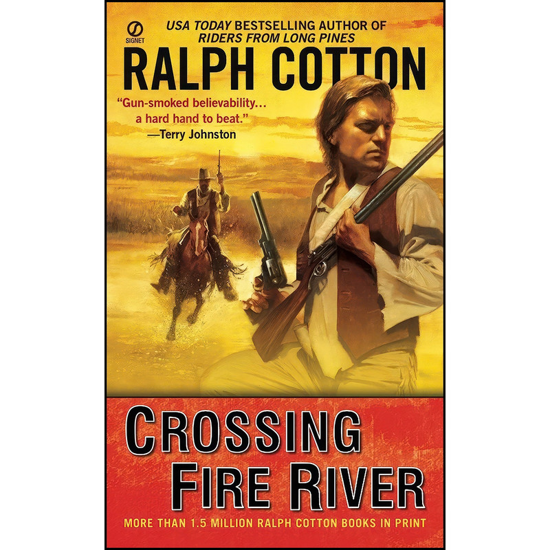 کتاب Crossing Fire River اثر Ralph Cotton انتشارات Berkley کتاب Crossing Fire River اثر Ralph Cotton انتشارات Berkley