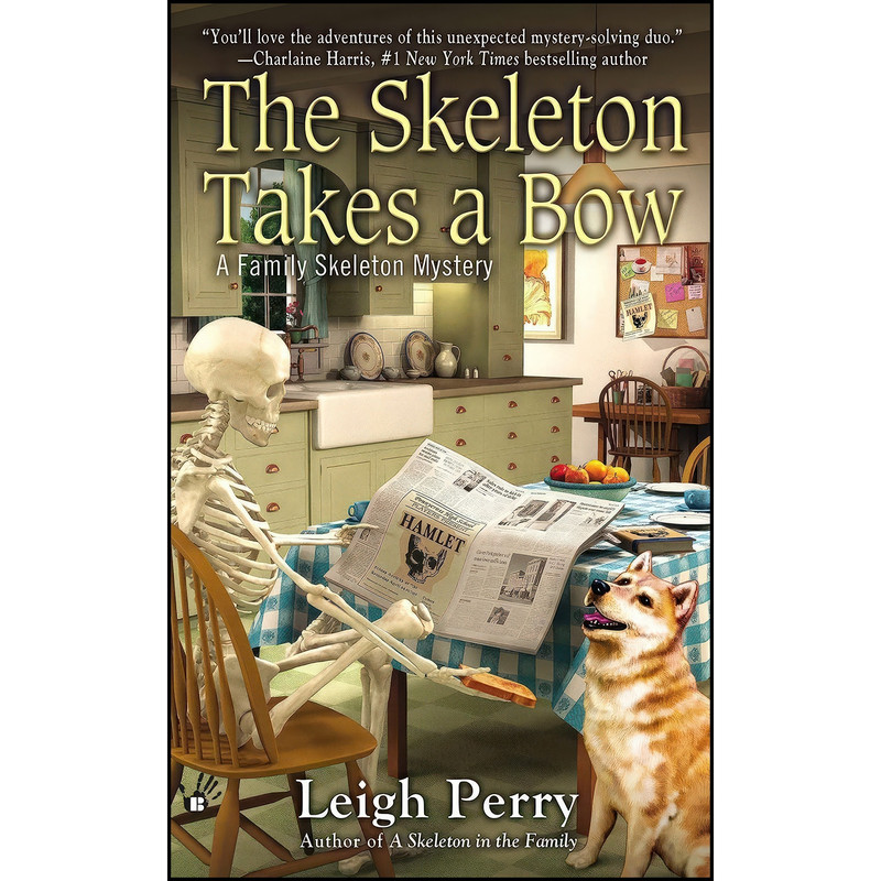 کتاب The Skeleton Takes a Bow اثر Leigh Perry انتشارات Berkley کتاب The Skeleton Takes a Bow اثر Leigh Perry انتشارات Berkley