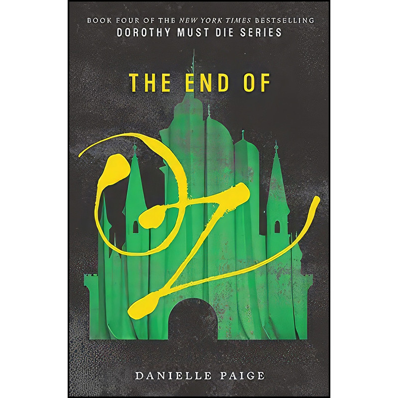 کتاب The End of Oz اثر Danielle Paige انتشارات HarperCollins کتاب The End of Oz اثر Danielle Paige انتشارات HarperCollins