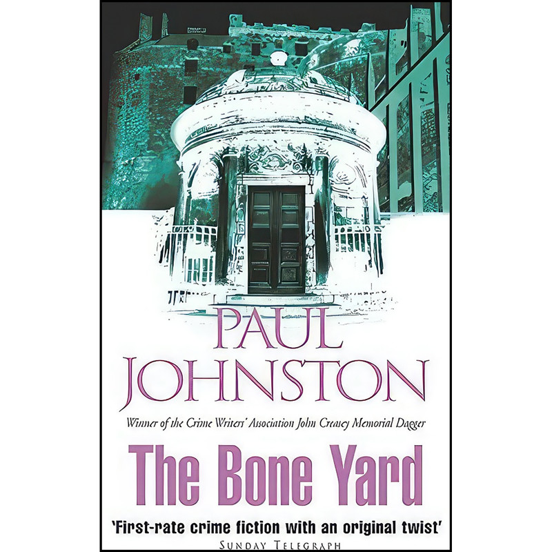 کتاب The Bone Yard اثر Paul Johnston انتشارات Hodder Stoughton Canada کتاب The Bone Yard اثر Paul Johnston انتشارات Hodder Stoughton Canada
