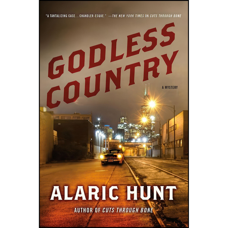 کتاب Godless Country اثر Alaric Hunt انتشارات Minotaur Books کتاب Godless Country اثر Alaric Hunt انتشارات Minotaur Books