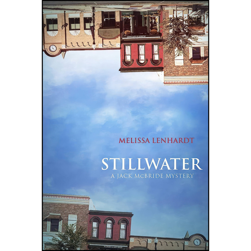 کتاب Stillwater اثر Melissa Lenhardt انتشارات Skyhorse کتاب Stillwater اثر Melissa Lenhardt انتشارات Skyhorse