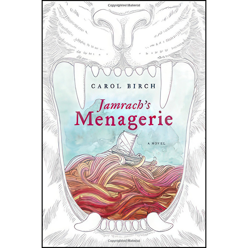 کتاب Jamrach Menagerie اثر Carol Birch انتشارات Doubleday کتاب Jamrach Menagerie اثر Carol Birch انتشارات Doubleday