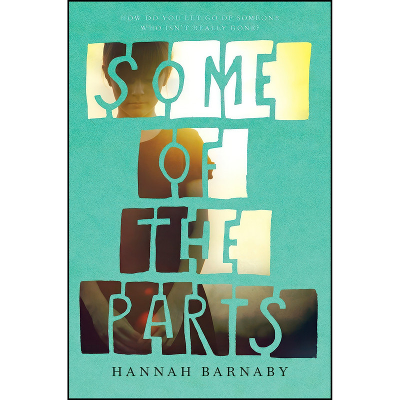 کتاب Some of the Parts اثر Hannah Barnaby انتشارات Knopf Books for Young Readers کتاب Some of the Parts اثر Hannah Barnaby انتشارات Knopf Books for Young Readers
