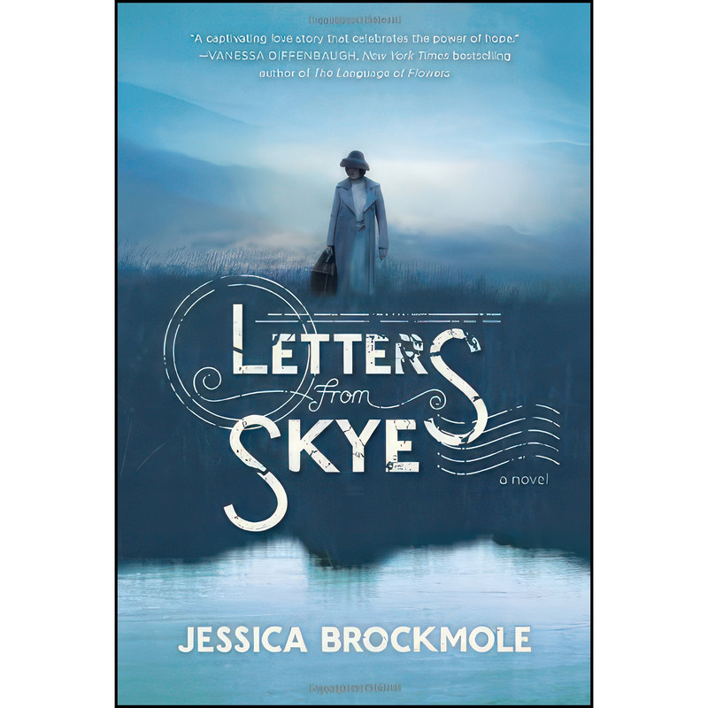 کتاب Letters from Skye اثر Jessica Brockmole انتشارات Ballantine Books کتاب Letters from Skye اثر Jessica Brockmole انتشارات Ballantine Books
