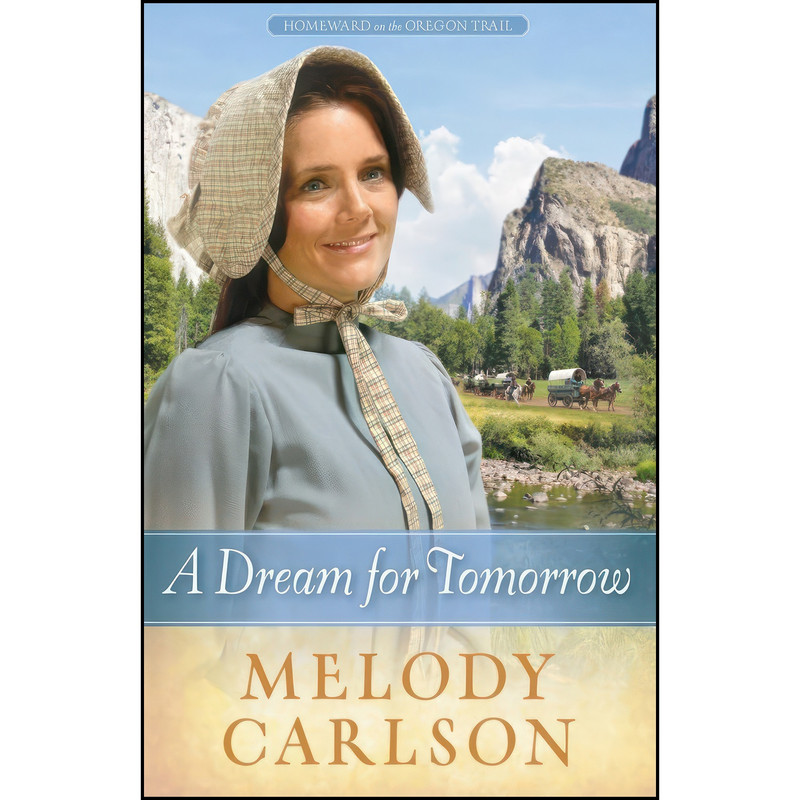 کتاب A Dream for Tomorrow اثر Melody Carlson انتشارات Harvest House Publishers کتاب A Dream for Tomorrow اثر Melody Carlson انتشارات Harvest House Publishers