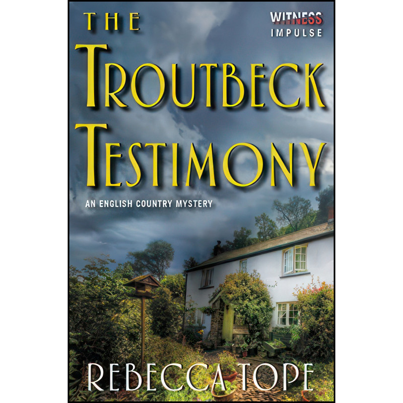 کتاب The Troutbeck Testimony اثر Rebecca Tope انتشارات Witness Impulse کتاب The Troutbeck Testimony اثر Rebecca Tope انتشارات Witness Impulse