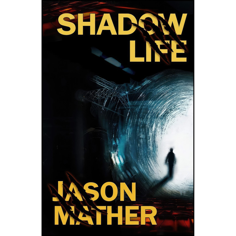 کتاب Shadow Life اثر Jason Mather انتشارات تازه ها کتاب Shadow Life اثر Jason Mather انتشارات تازه ها