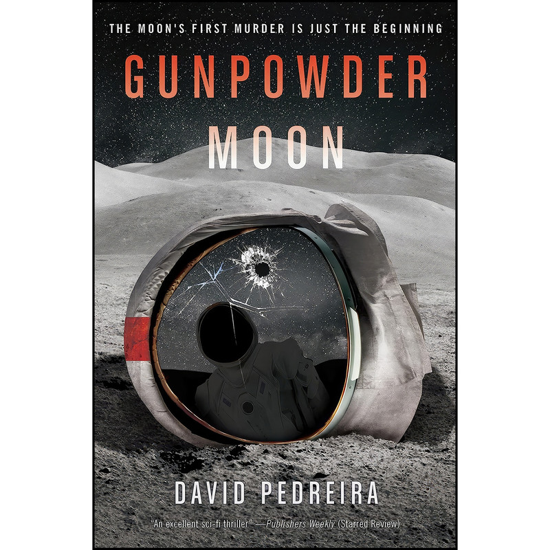 کتاب Gunpowder Moon اثر David Pedreira انتشارات Harper Voyager کتاب Gunpowder Moon اثر David Pedreira انتشارات Harper Voyager