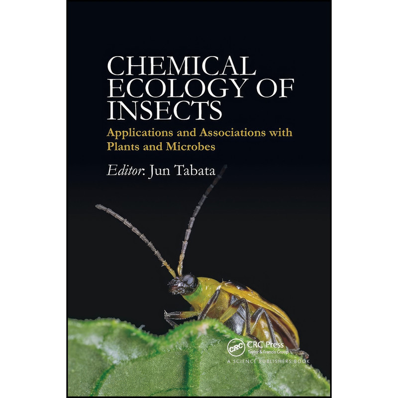 کتاب Chemical Ecology of Insects اثر Jun Tabata انتشارات CRC Press کتاب Chemical Ecology of Insects اثر Jun Tabata انتشارات CRC Press