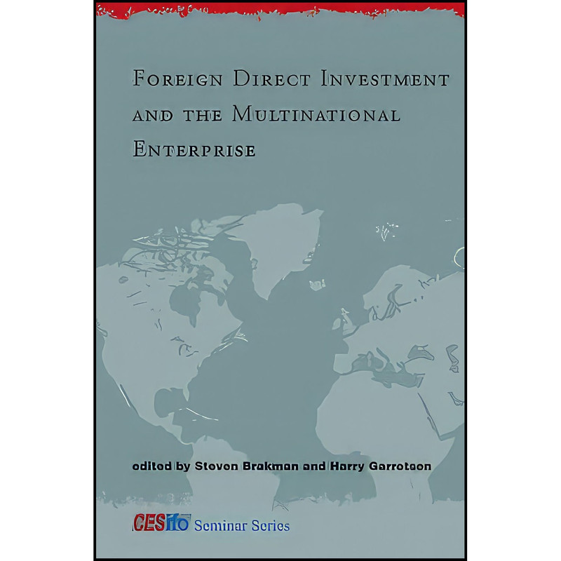 کتاب Foreign Direct Investment and the Multinational Enterprise اثر Steven Brakman and Harry Garretsen انتشارات The MIT Press کتاب Foreign Direct Investment and the Multinational Enterprise اثر Steven Brakman and Harry Garretsen انتشارات The MIT Press