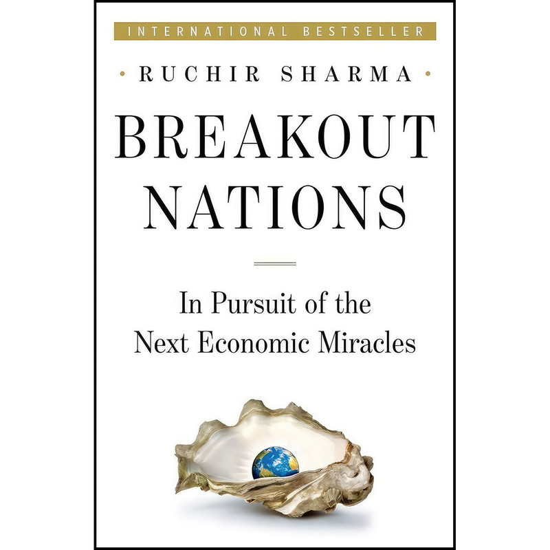 کتاب Breakout Nations اثر Ruchir Sharma انتشارات W. W. Norton Company کتاب Breakout Nations اثر Ruchir Sharma انتشارات W. W. Norton Company