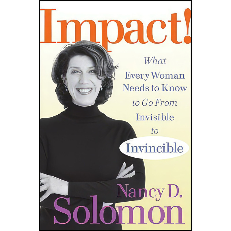کتاب Impact! اثر Nancy D. Solomon انتشارات Wiley کتاب Impact! اثر Nancy D. Solomon انتشارات Wiley