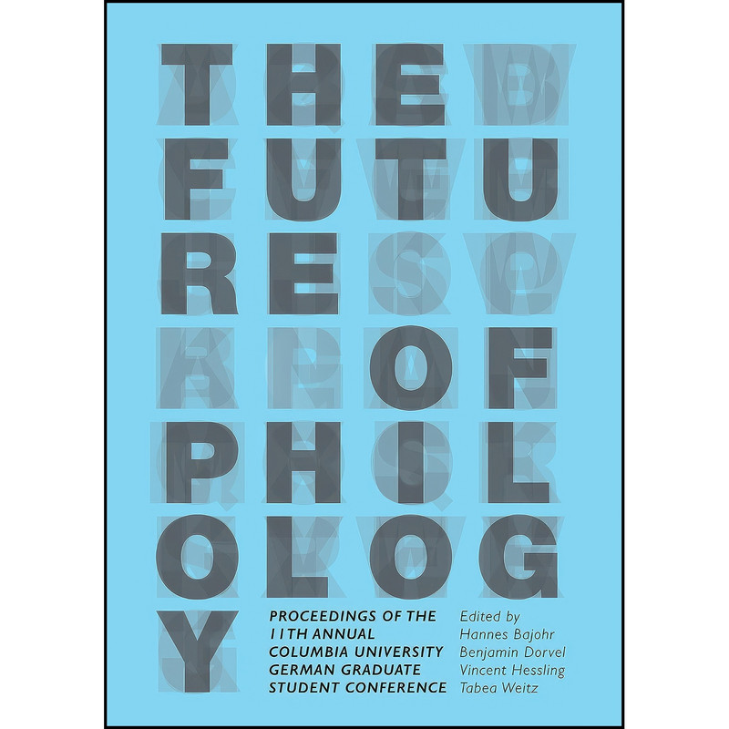 کتاب The Future of Philology اثر جمعي از نويسندگان انتشارات Cambridge Scholars Publishing کتاب The Future of Philology اثر جمعي از نويسندگان انتشارات Cambridge Scholars Publishing