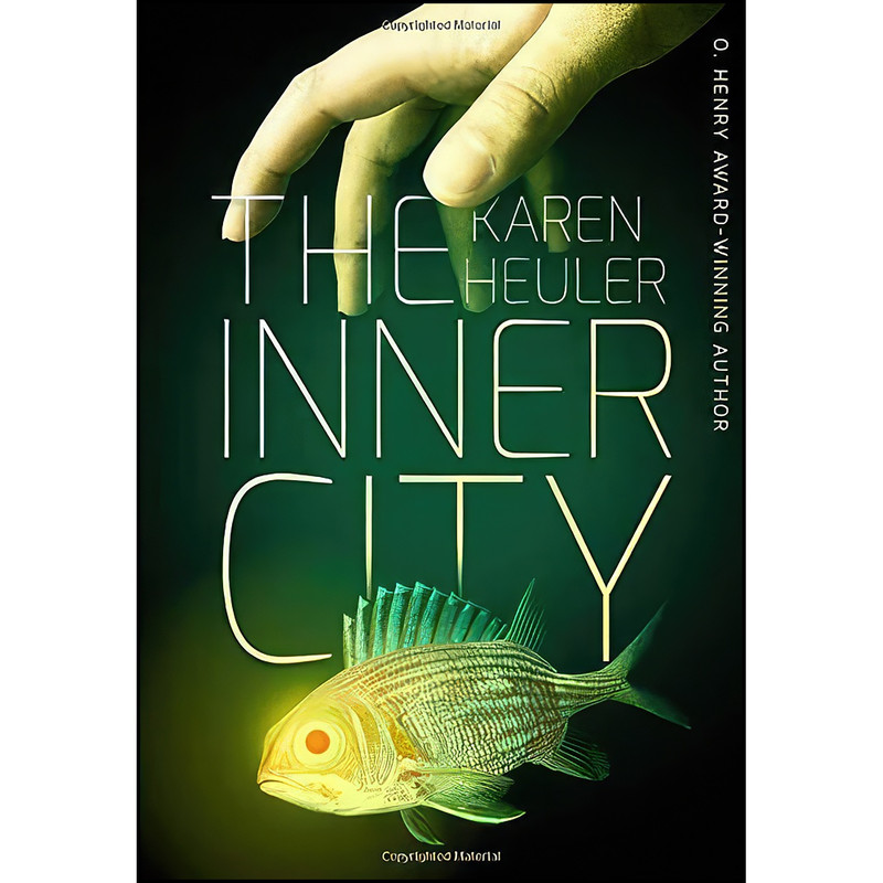 کتاب The Inner City اثر Karen Heuler انتشارات ChiZine Publications کتاب The Inner City اثر Karen Heuler انتشارات ChiZine Publications