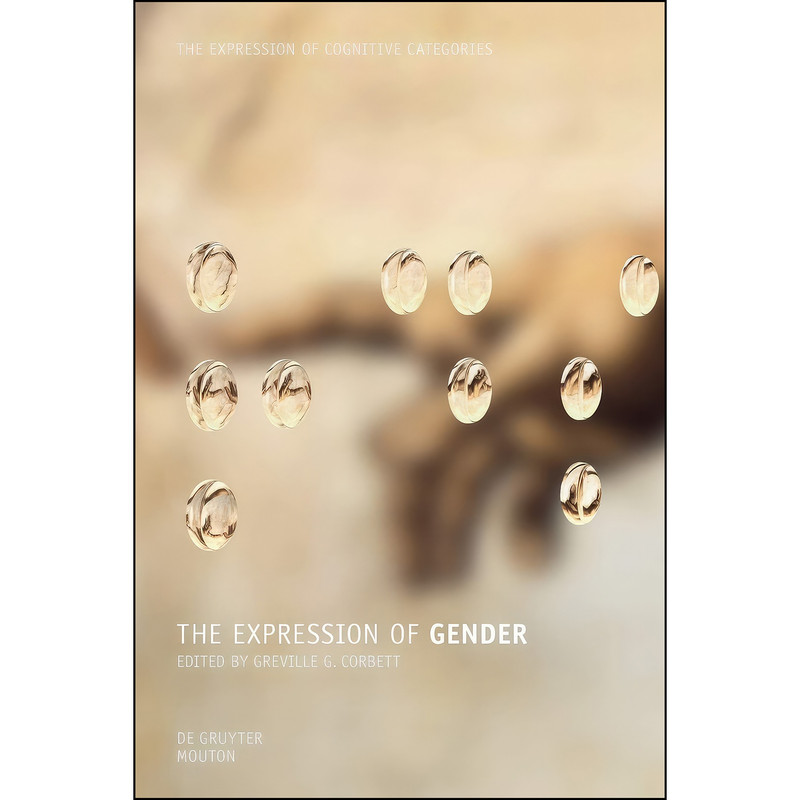 کتاب The Expression of Gender اثر Greville G. Corbett انتشارات De Gruyter Mouton کتاب The Expression of Gender اثر Greville G. Corbett انتشارات De Gruyter Mouton