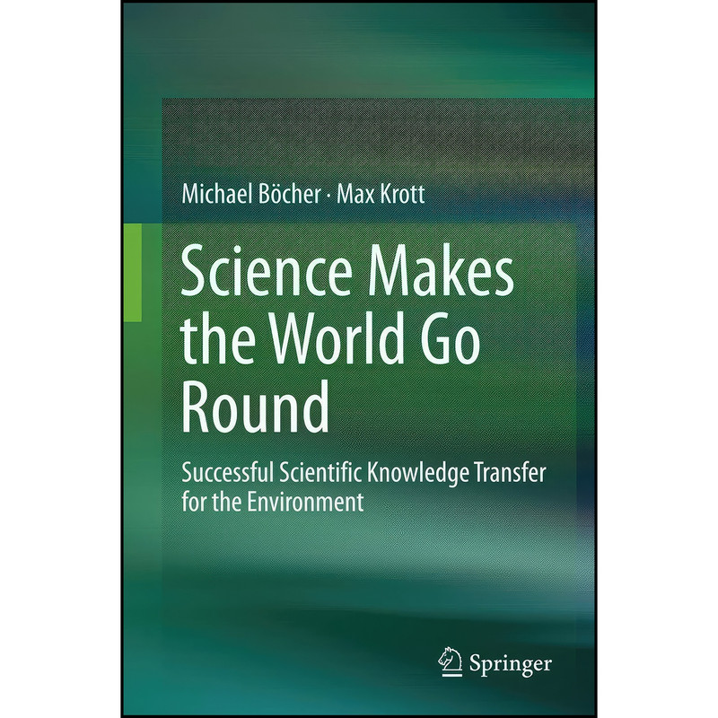 کتاب Science Makes the World Go Round اثر Michael Böcher and Max Krott انتشارات Springer کتاب Science Makes the World Go Round اثر Michael Böcher and Max Krott انتشارات Springer