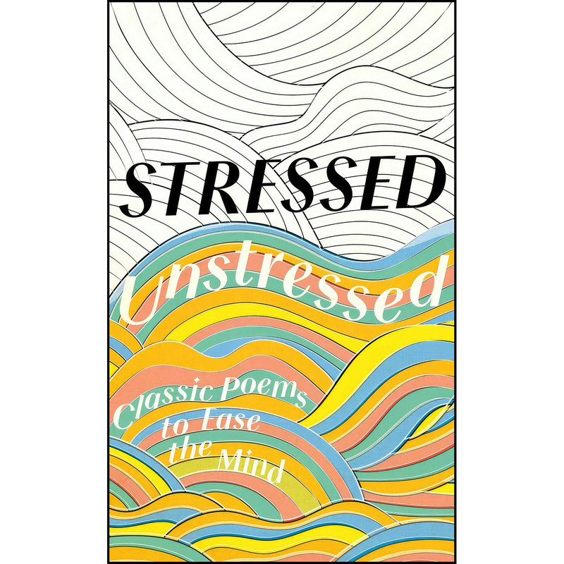 کتاب Stressed, Unstressed اثر Sophie Ratcliffe انتشارات HarperCollins Publishers کتاب Stressed, Unstressed اثر Sophie Ratcliffe انتشارات HarperCollins Publishers