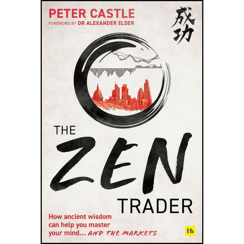 کتاب The Zen Trader اثر Peter Castle انتشارات Harriman House کتاب The Zen Trader اثر Peter Castle انتشارات Harriman House