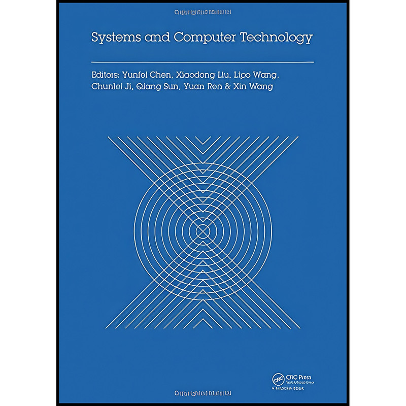 کتاب Systems and Computer Technology اثر جمعي از نويسندگان انتشارات CRC Press کتاب Systems and Computer Technology اثر جمعي از نويسندگان انتشارات CRC Press