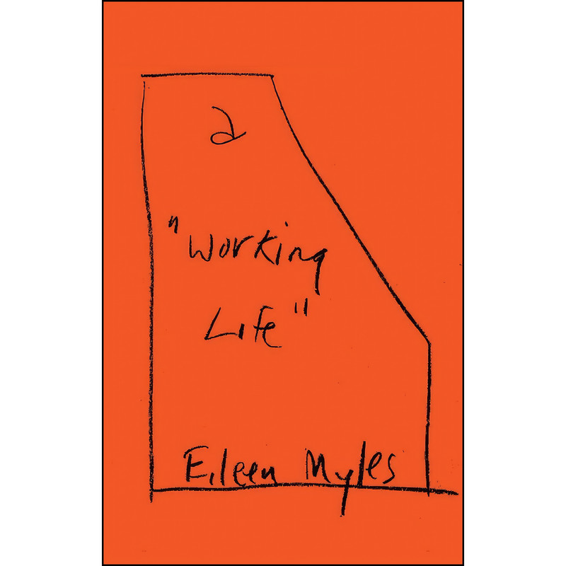 کتاب a Working Life اثر Eileen Myles انتشارات Grove Press کتاب a Working Life اثر Eileen Myles انتشارات Grove Press