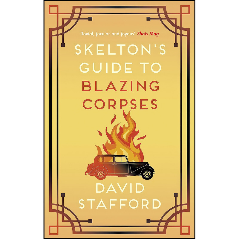 کتاب Skeltons Guide to Blazing Corpses اثر David Stafford انتشارات Allison Busby کتاب Skeltons Guide to Blazing Corpses اثر David Stafford انتشارات Allison Busby