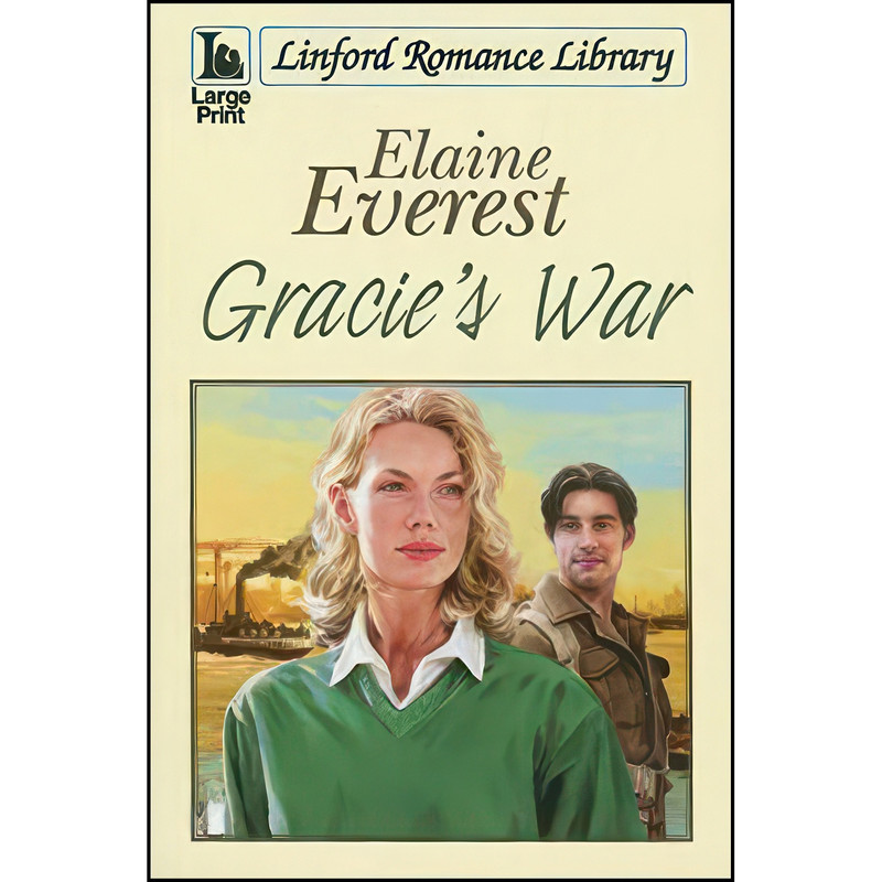 کتاب Gracie's War اثر Elaine Everest انتشارات Linford Romance کتاب Gracie's War اثر Elaine Everest انتشارات Linford Romance