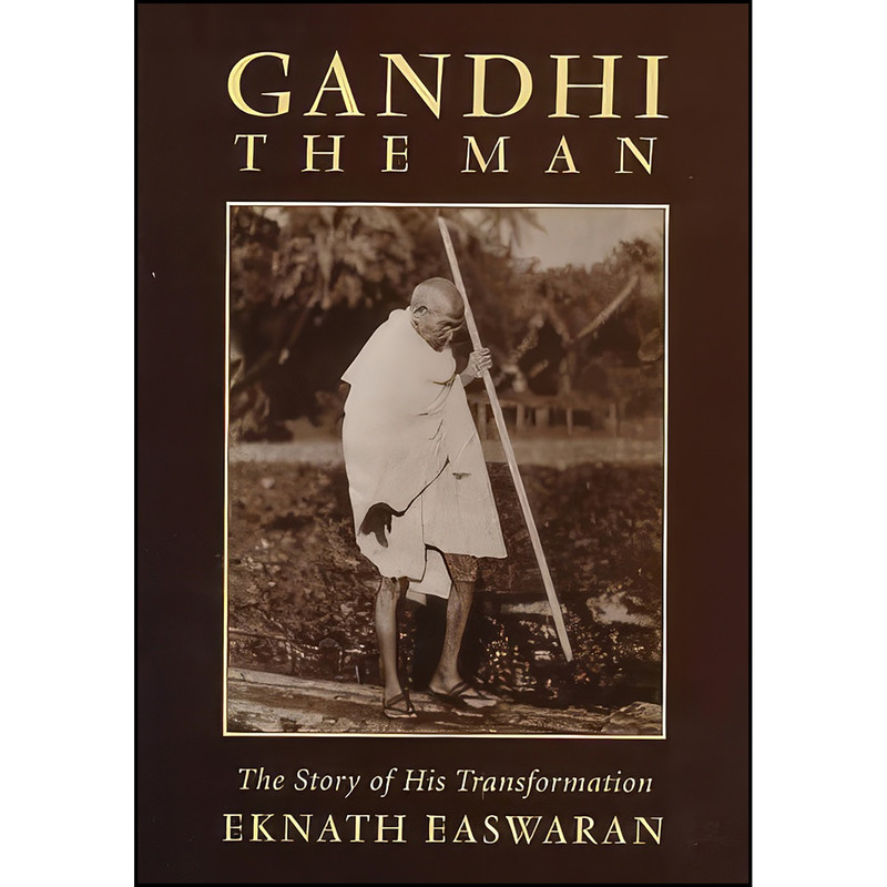 کتاب Gandhi the Man اثر جمعي از نويسندگان انتشارات Nilgiri Press کتاب Gandhi the Man اثر جمعي از نويسندگان انتشارات Nilgiri Press
