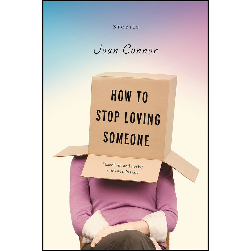 کتاب How to Stop Loving Someone اثر Joan Connor انتشارات Leapfrog Press