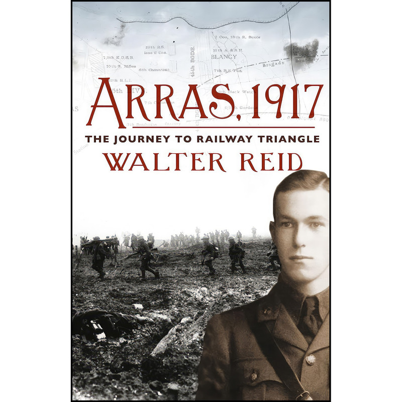 کتاب Arras, 1917 اثر Walter Reid انتشارات Birlinn