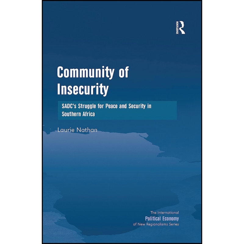 کتاب Community of Insecurity اثر Laurie Nathan انتشارات تازه ها کتاب Community of Insecurity اثر Laurie Nathan انتشارات تازه ها