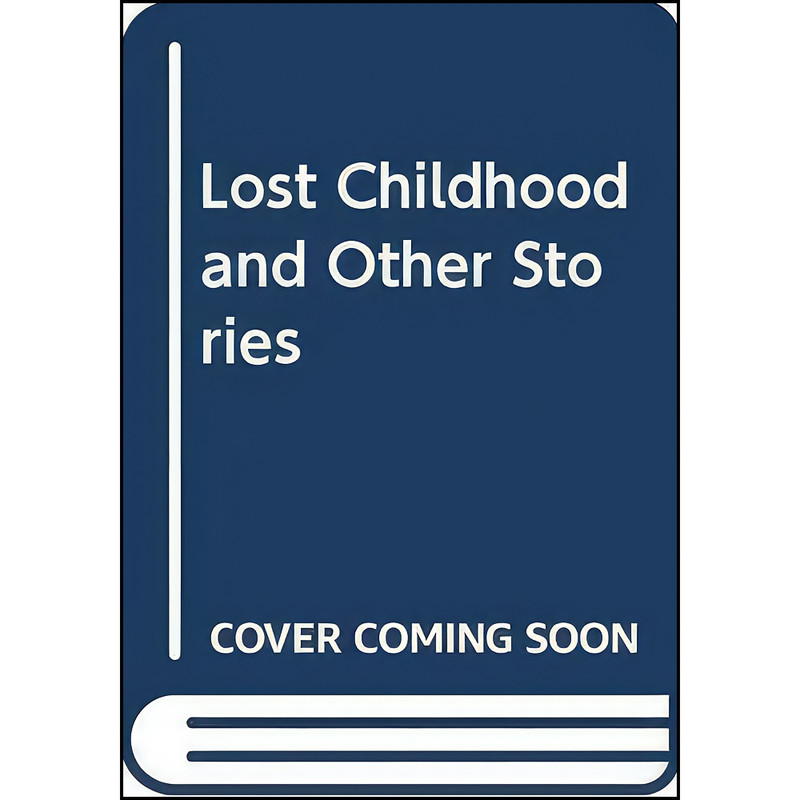 کتاب Lost Childhood and Other Stories اثر Graham Greene انتشارات Viking Adult