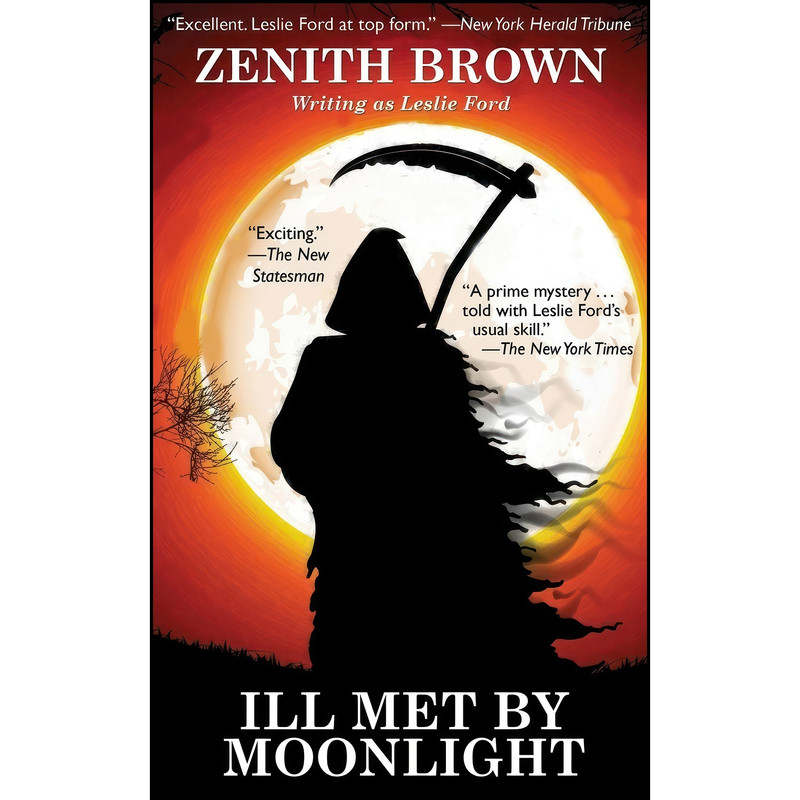 کتاب Ill Met by Moonlight اثر Zenith Brown and Leslie Ford انتشارات Wildside Press کتاب Ill Met by Moonlight اثر Zenith Brown and Leslie Ford انتشارات Wildside Press