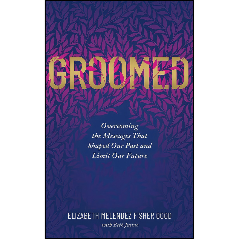 کتاب Groomed اثر جمعي از نويسندگان انتشارات Thomas Nelson on Brilliance Audio کتاب Groomed اثر جمعي از نويسندگان انتشارات Thomas Nelson on Brilliance Audio
